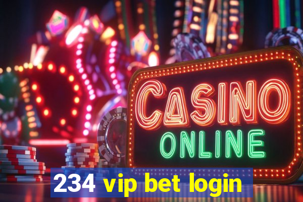 234 vip bet login